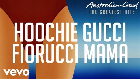 04 hoochie gucci fiorucci ma.mp3|Hoochie Gucci Fiorucci Mama Chords .